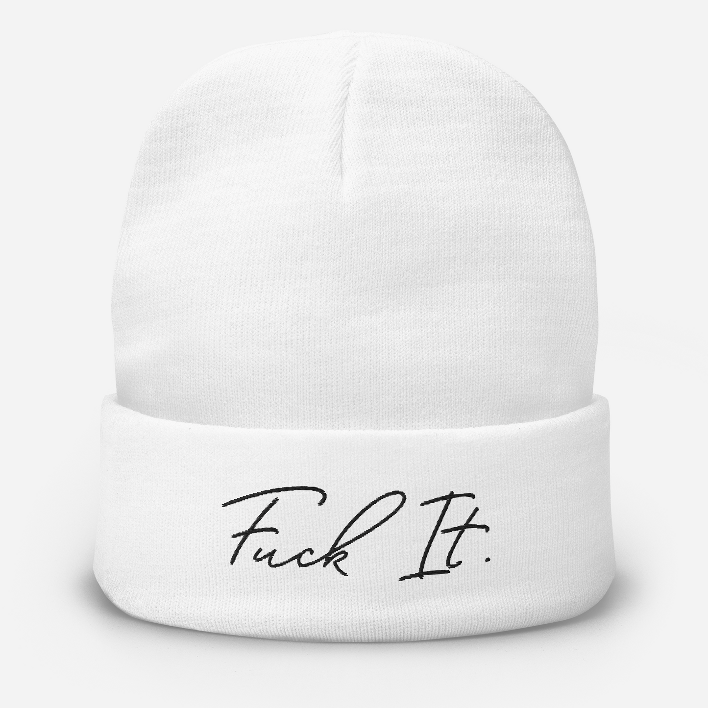 Unisex Beanie F-It, F-It Beanie, Sassy Beanie, Moody Wear