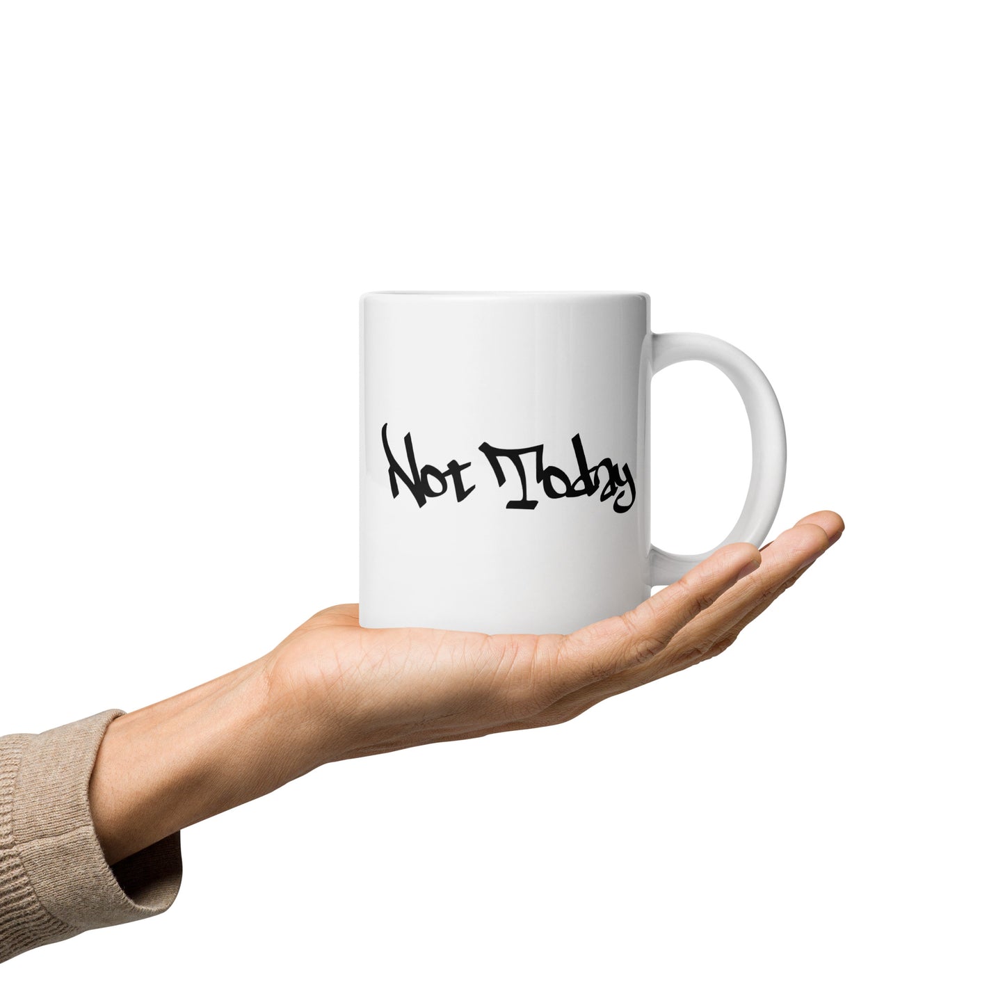 Not Today Coffee Mug