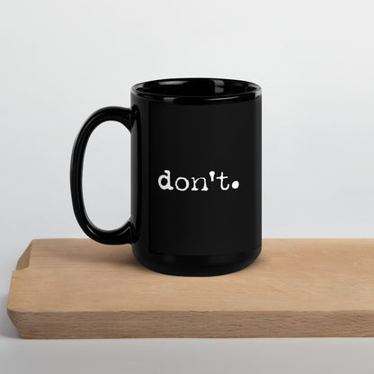 Don't Mug - 15oz