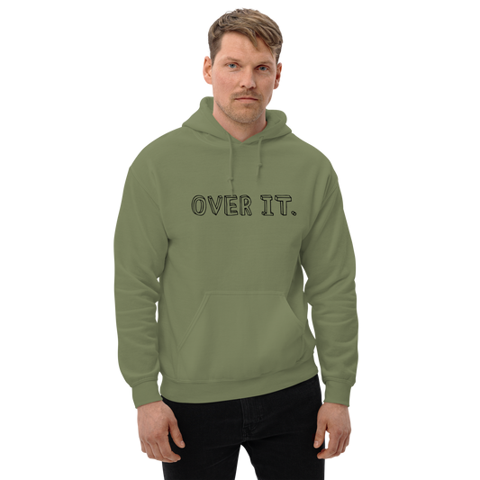 Over It Unisex Hoodie