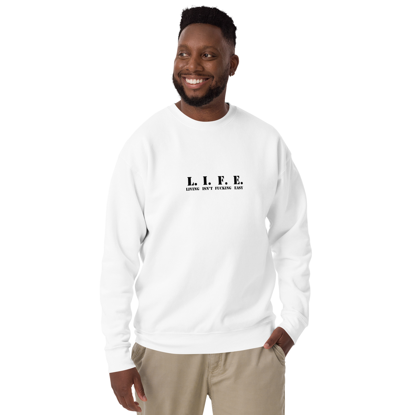 L.I.F.E. Hoodie or Sweatshirt - Living Isn't F*cking Easy