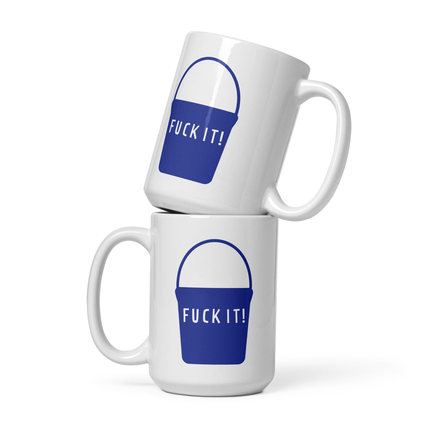 F*ck It Bucket Coffee Mug