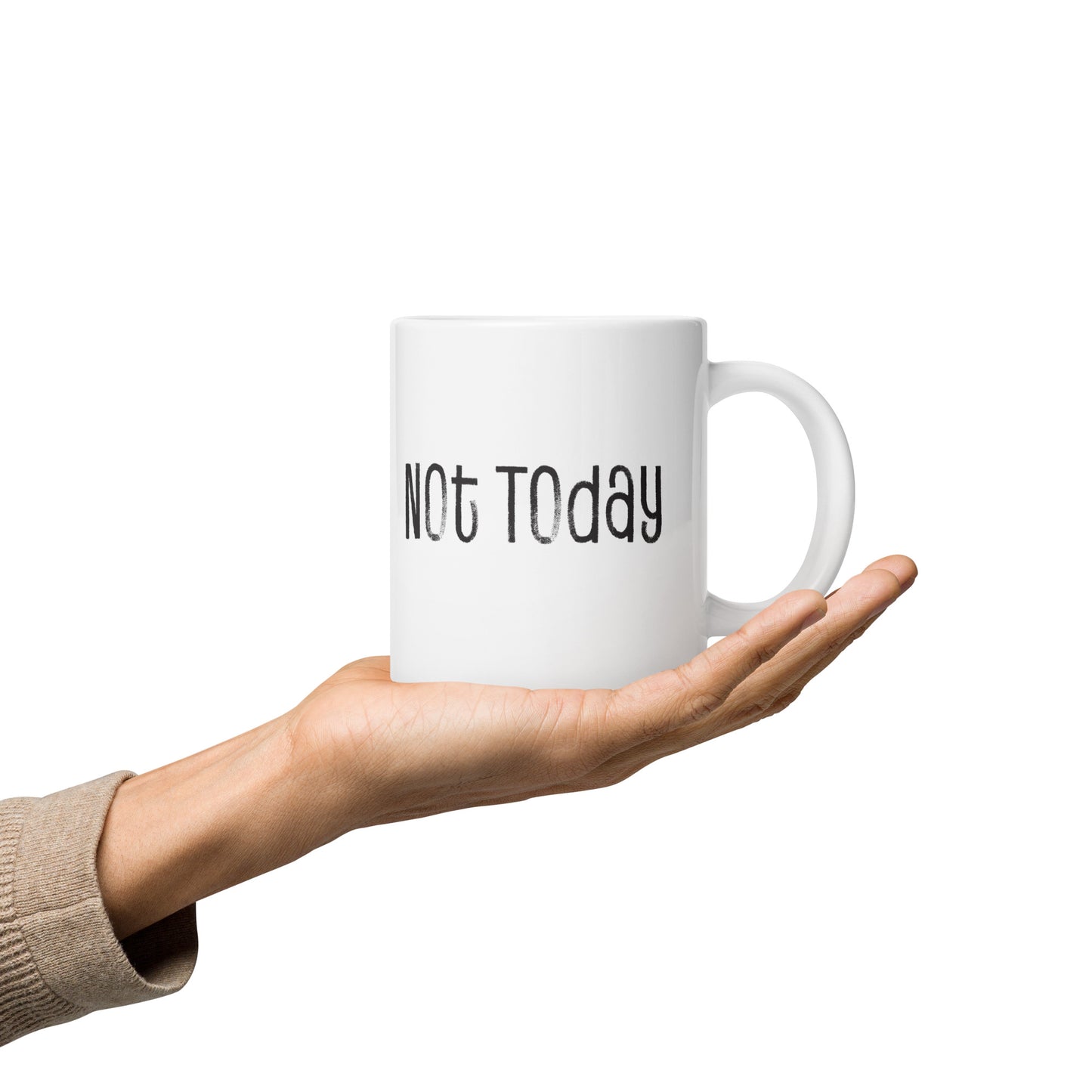 Not Today Coffee Mug